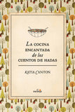 La cocina encantada y los cuentos de hadas
