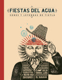 Fiestas del agua. Sones y leyendas de Tixtla