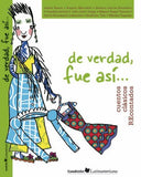 De verdad, fue así... Cuentos clásicos REcontados