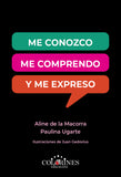 Me conozco, me comprendo y me expreso. Leer y escribir