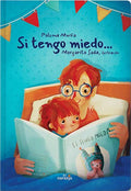 Si tengo miedo...