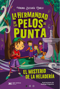 La hermandad de los pelos de punta. El misterio de la heladería.