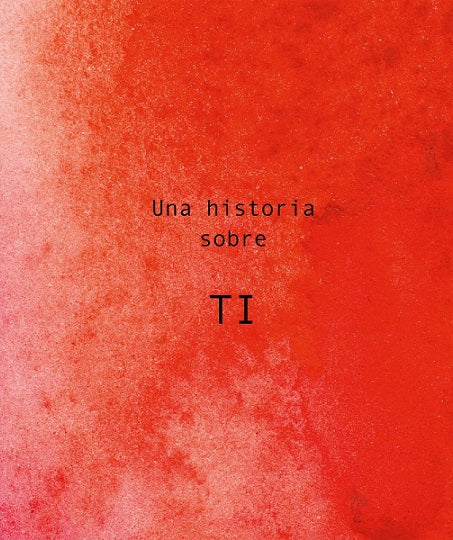 Una historia sobre ti