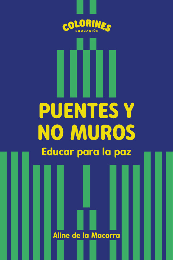 Puentes y no  muros, Educar para la paz