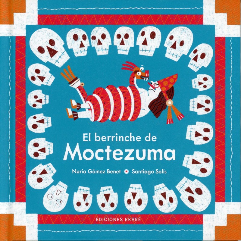 El berrinche de Moctezuma