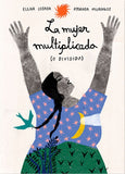 La mujer multiplicada (o dividida)