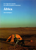 África. Un viaje de cuento [La vuelta al mundo en bicicleta]