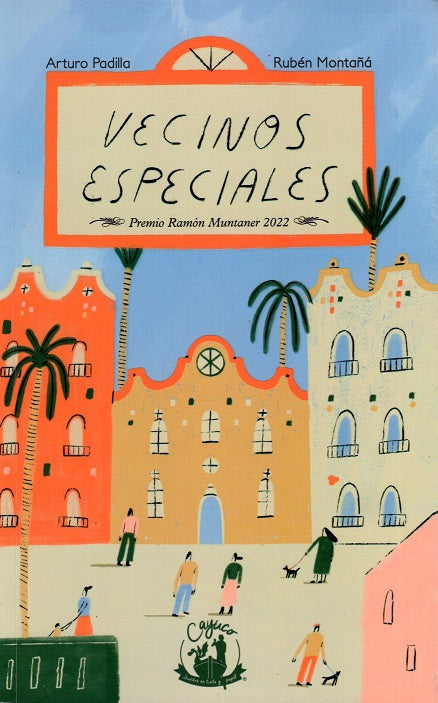 Vecinos especiales