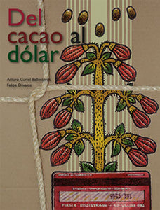 Del cacao al dólar
