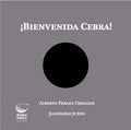 ¡Bienvenida cebra!