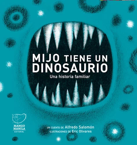 Mijo tiene un dinosaurio