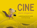 Cine para imaginar. La aventura que nace en Yucatán