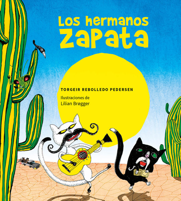 Los hermanos Zapata. Una ópera del desierto mexicano