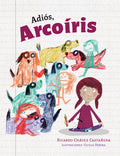Adiós, Arcoíris