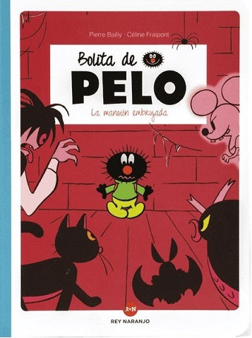 Bolita de pelo-La Mansión embrujada