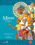 Mayas (Los indígenas de Mesoamérica lll)