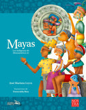 Mayas (Los indígenas de Mesoamérica lll)