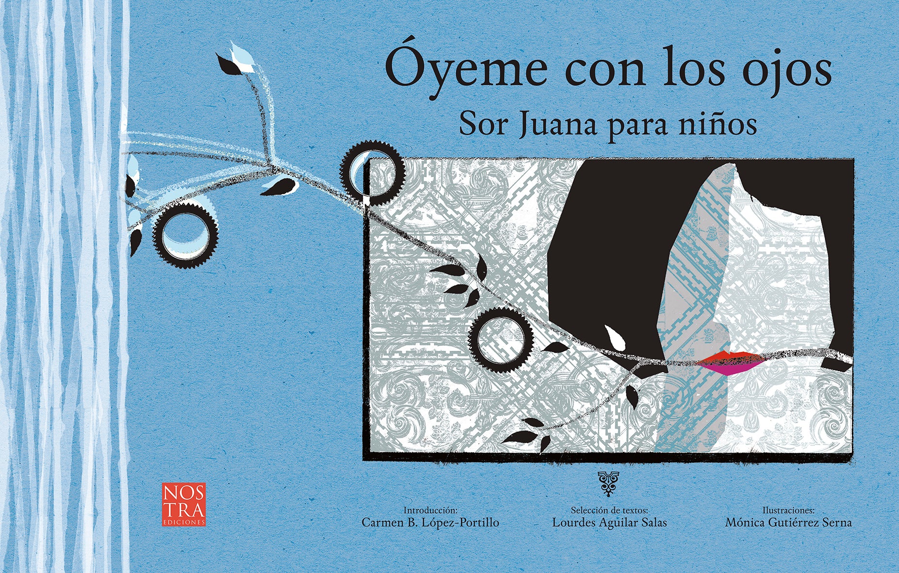 Óyeme con los ojos Sor Juana para niños