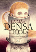 La más densa tiniebla