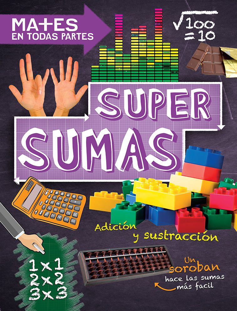 Super sumas. Suma, resta, multiplicación y división