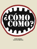 ¿Cómo como?