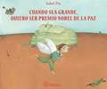 Cuando sea grande quiero ser Premio Nobel de la paz