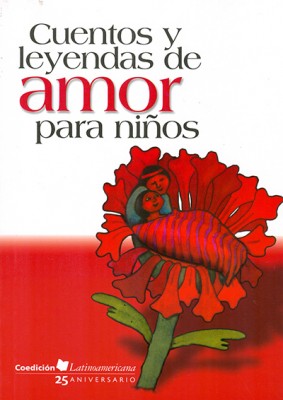 Cuentos y leyendas de amor para niños