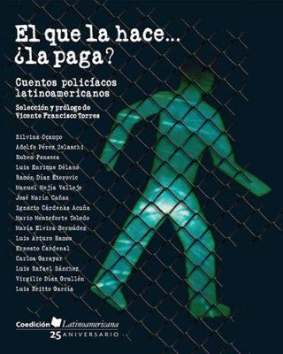 El que la hace... ¿la paga?