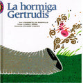 La hormiga Gertrudis
