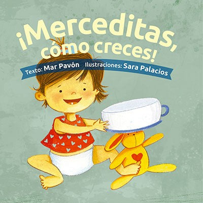 ¡Merceditas, cómo creces!