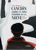 Canción sobre un niño perdido en la nieve