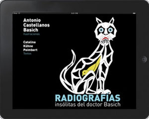 Radiografías insólitas del doctor Basich