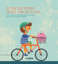 El día que Pedro quiso una bicicleta...