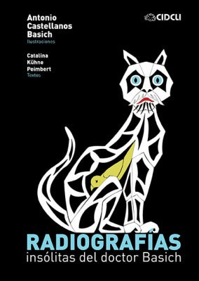 Radiografías insólitas del doctor Basich