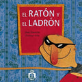 El ratón y el ladrón