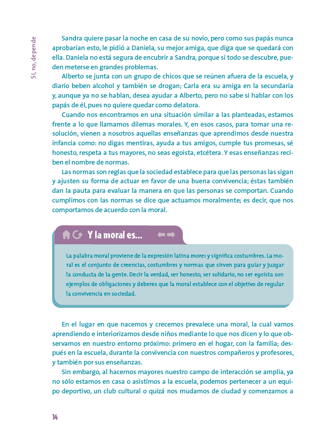 Sí, no, depende. Ética para jóvenes